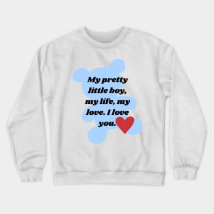 beautiful bear print with phrase Crewneck Sweatshirt